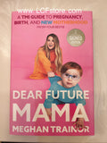 Meghan Trainor signed Dear Future Mama