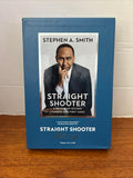 Straight Shooter: Memoir of Second Chances DELUXE-STEPHEN A. SMITH-SIGNED